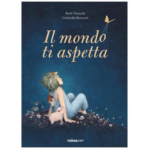 Kobi Yamada - Il mondo ti aspetta. Ediz. a colori - Foto 2