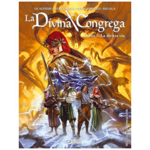 Marco Nucci - La divina congrega. Canto I: La dritta via - Foto 1