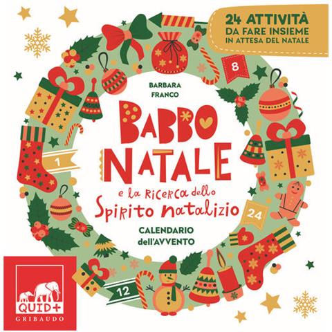 Barbara Franco - Babbo Natale E La Ricerca Dello Spirito Natalizio. Calendario Dell'avvento. Ediz. A Colori - Foto 2