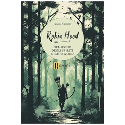 Jason Xander - Robin Hood. Nel Segno Degli Spiriti Di Sherwood - Foto 1