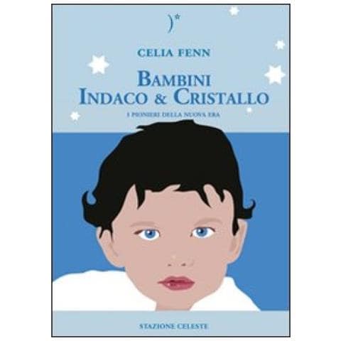 L'avventura indaco-cristallo. Bambini e adulti indaco e cristallo. I pionieri della nuova era - Foto 2
