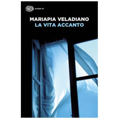 Mariapia Veladiano - La Vita Accanto - Foto 1