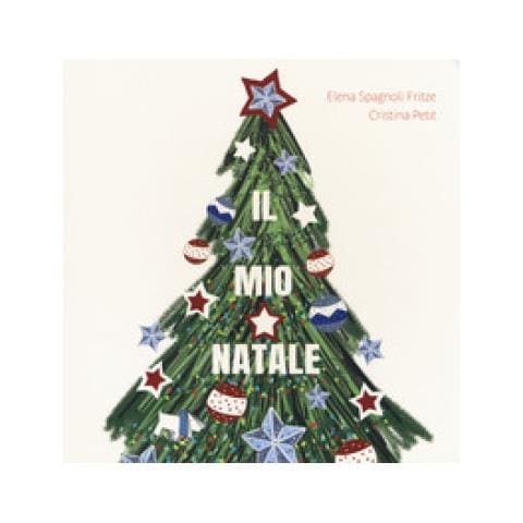 Elena Spagnoli Fritze - Il mio Natale. Ediz. a colori - Foto 1