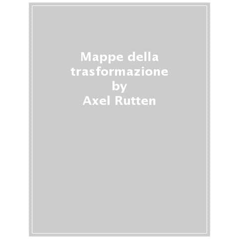 Axel Rütten - Mappe della trasformazione. Fluire, mutare, divenire attraverso l'arteterapia - Foto 1