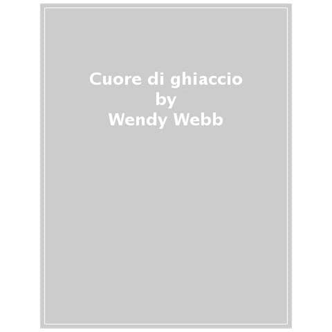 Wendy Webb - Cuore Di Ghiaccio - Foto 1
