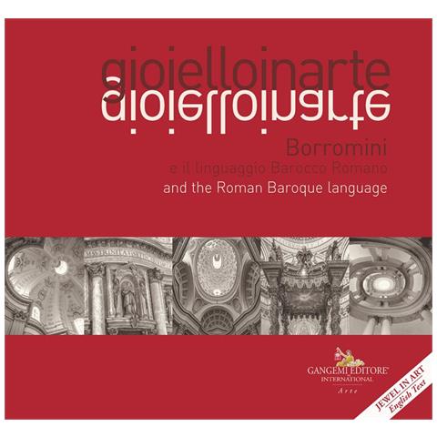 Silvia Valletta - Gioielloinarte. Borromini e il linguaggio Barocco Romano-Borromini and the Roman Baroque language - Foto 1