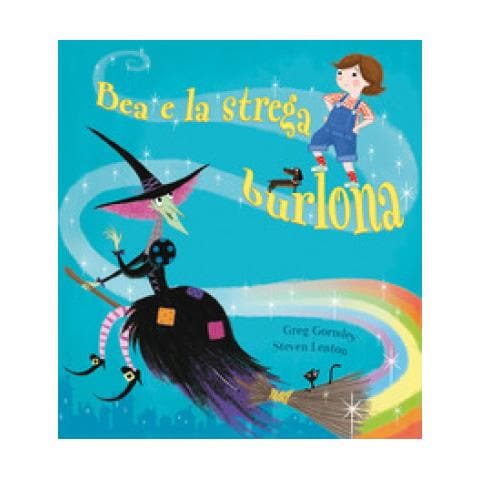 Greg Gormley - Bea E La Strega Burlona. Ediz. A Colori - Foto 1