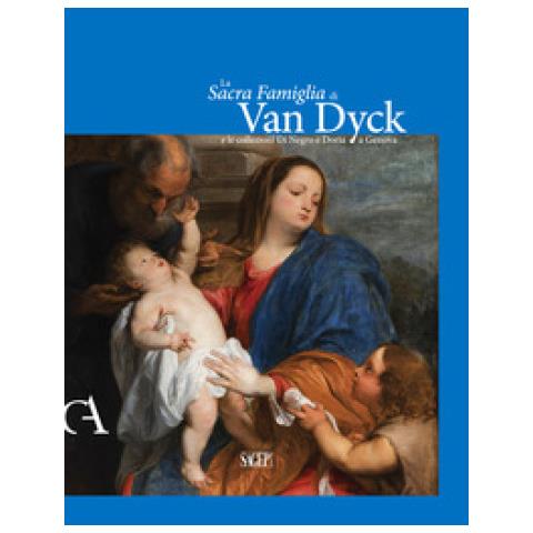 Anna Orlando - La Sacra famiglia di Van Dick e le collezioni Di Negro e Doria a Genova - Foto 1