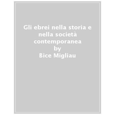 Migliau Bice / Franca Tagliacozzo - Storia Degli Ebrei - Foto 1