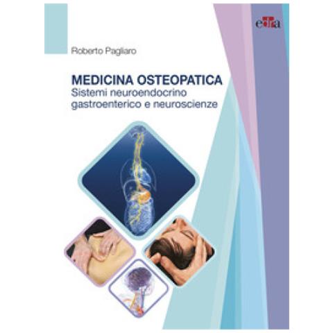 Roberto Pagliaro - Medicina Osteopatica, Sistema Neuroendocrino, Gastroenterico E Neuroscienze - Foto 1