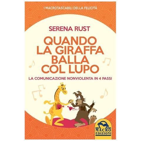 Serena Rust - Quando la giraffa balla col lupo - Foto 1