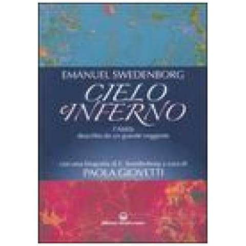 Emanuel Swedenborg - Cielo e inferno. L'aldilà descritto da un grande veggente - Foto 3