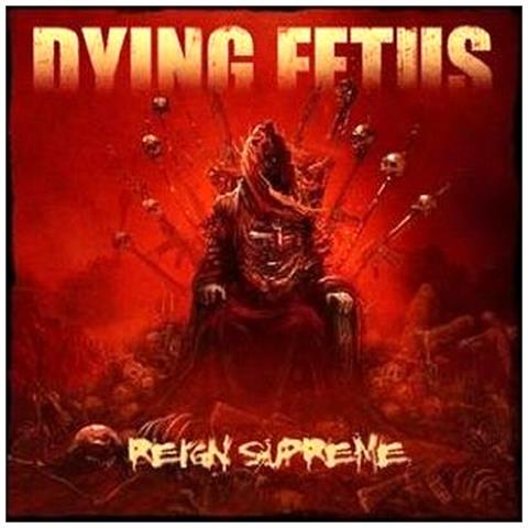 Dying Fetus - Reign Supreme - Foto 1