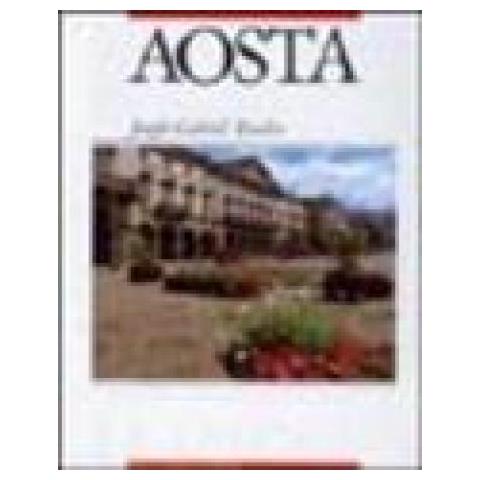 Joseph-Gabriel Rivolin - Aosta. Ediz. italiana, francese e inglese - Foto 1