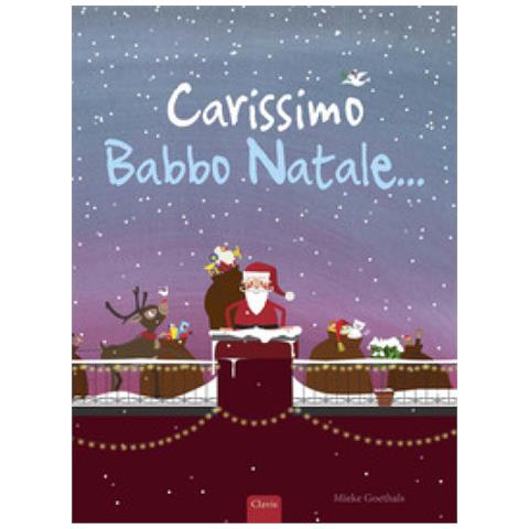 Mieke Goethals - Carissimo Babbo Natale. . . . Ediz. A Colori - Foto 1