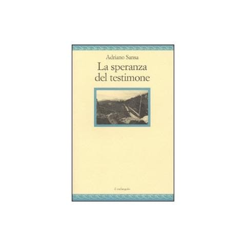 Adriano Sansa - La speranza del testimone - Foto 1