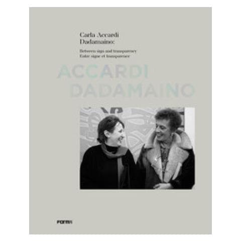 Margit Rowell - Carla Accardi Dadamaino: Between sign and transparency-Entre signe et transparence. Ediz. illustrata - Foto 1