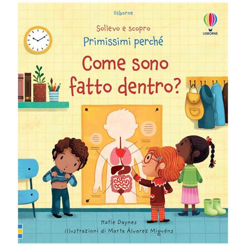 Katie Daynes - Come Sono Fatto Dentro? Ediz. A Colori - Foto 2