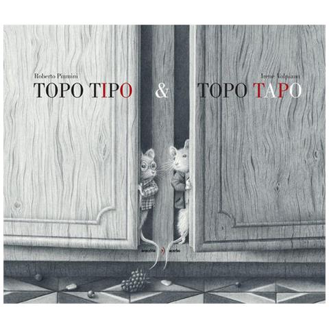 Roberto Piumini - Topo Tipo & Topo Tapo. Ediz. Illustrata - Foto 2
