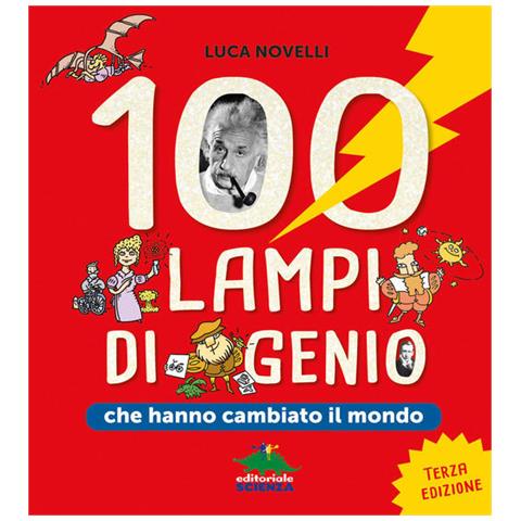 Luca Novelli - 100 Lampi Di Genio Che Hanno Cambiato Il Mondo - Foto 2