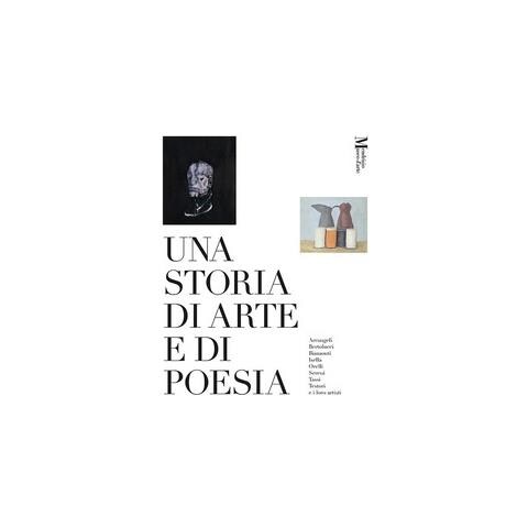 Simone Soldini - Una storia di arte e di poesia. Arcangeli, Bertolucci, Biamonti, Isella, Orelli, Sereni, Tassi, Testori e i loro artisti. Catalogo della mostra (Mendrisio, 29 marzo-6 luglio 2025) - Foto 1