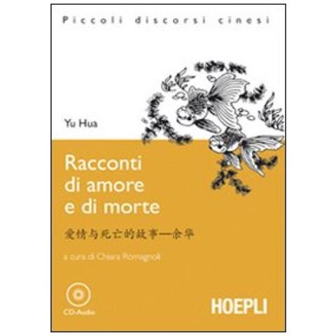 Hua Yu - Racconti di amore e di morte. Con File audio per il download - Foto 2
