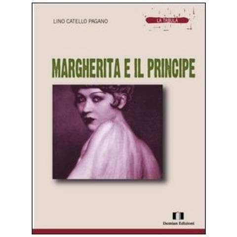 Lino Catello Pagano - Margherita e il principe - Foto 2