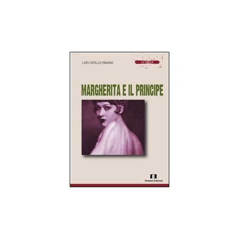 Lino Catello Pagano - Margherita e il principe - Foto 1