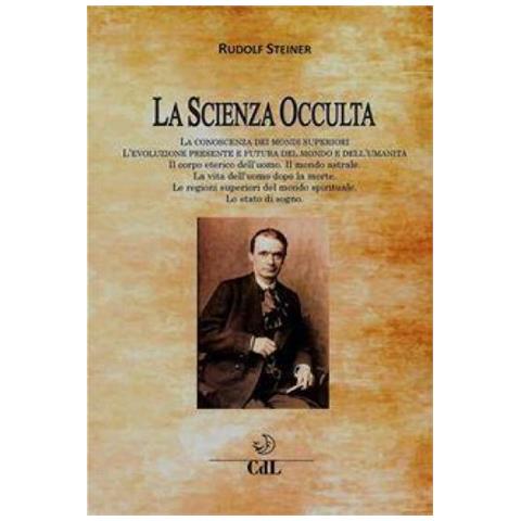 Rudolf Steiner - La scienza occulta nelle sue linee generali - Foto 1