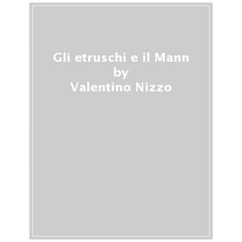 Valentino Nizzo - Gli etruschi e il Mann - Foto 1