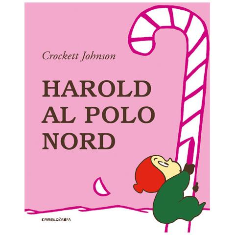 Crockett Johnson - Harold Al Polo Nord. Ediz. A Colori - Foto 2
