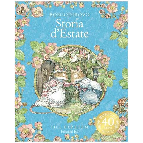 Jill Barklem - Storia D'estate. I Racconti Di Boscodirovo. Ediz. A Colori. Ediz. Deluxe - Foto 2