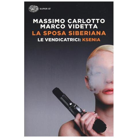 La Sposa Siberiana. Le Vendicatrici: Ksenia - Foto 1