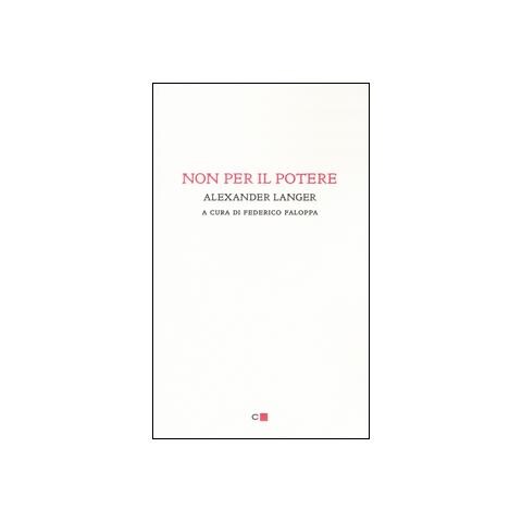 Alexander Langer - Non per il potere - Foto 1