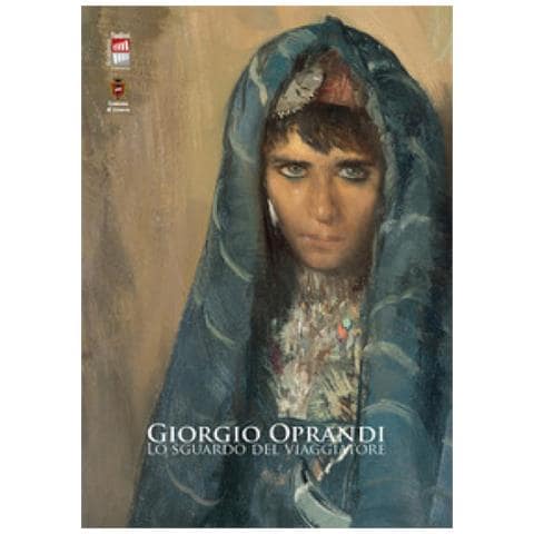 Marco Albertario - Giorgio Oprandi. Lo sguardo del viaggiatore - Foto 1