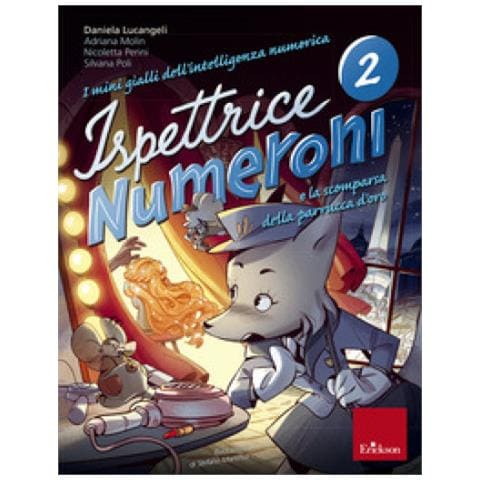 Daniela Lucangeli - I mini gialli dell'intelligenza numerica. Vol. 2: Ispettrice Numeroni e la scomparsa della parrucca d'oro - Foto 1