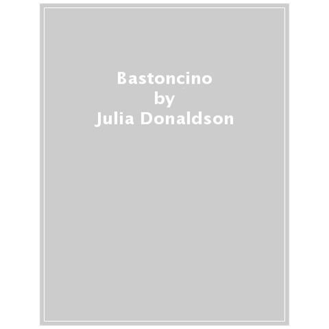 Julia Donaldson - Bastoncino. Ediz. Illustrata - Foto 1