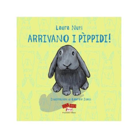 Laura Nuti - Arrivano I Pìppidi! Ediz. A Caratteri Grandi - Foto 1
