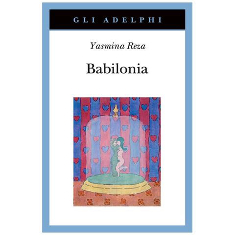 Yasmina Reza - Babilonia - Foto 2