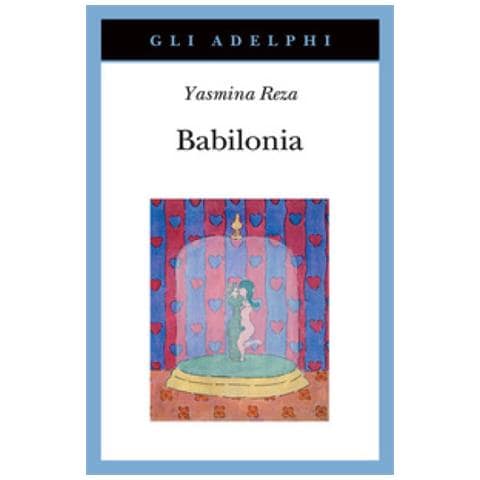 Yasmina Reza - Babilonia - Foto 1