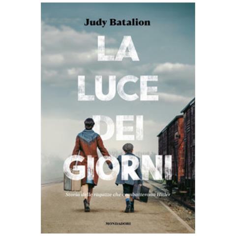 Judy Batalion - La Luce Dei Giorni. Storia Delle Ragazze Che Combatterono Hitler - Foto 1