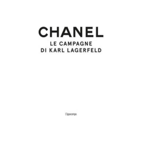 Patrick Mauriès - Chanel. Le Campagne Di Di Karl Lagerfeld - Foto 1