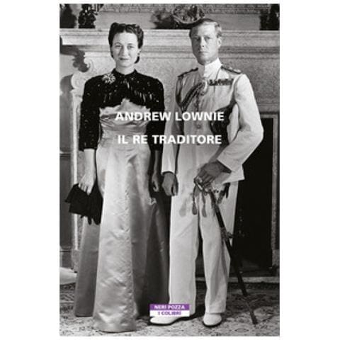 Andrew Lownie - Il Re Traditore - Foto 1
