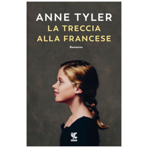 Anne Tyler - La Treccia Alla Francese - Foto 1