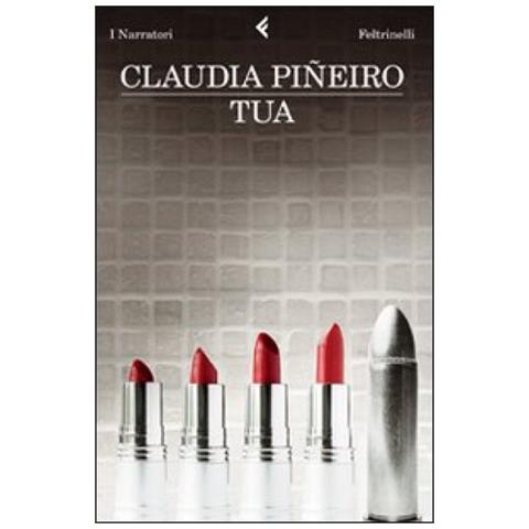 Claudia Piñeiro - Tua - Foto 4