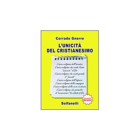 Corrado Gnerre - L'unicità del cristianesimo - Foto 2
