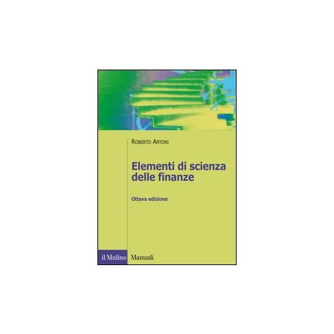 Roberto Artoni - Elementi di scienza delle finanze - Foto 2