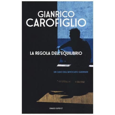 Gianrico Carofiglio - La Regola Dell'equilibrio - Foto 1