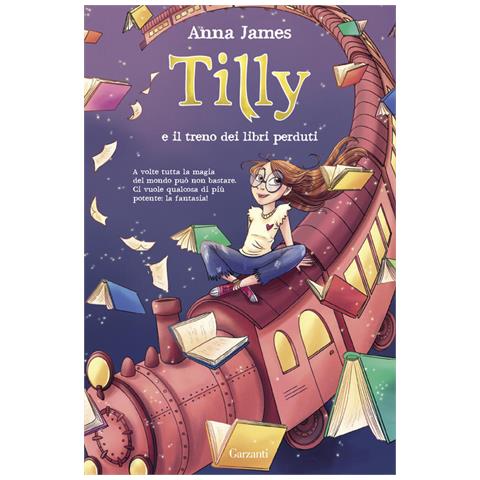 Anna James - Tilly E Il Treno Dei Libri Perduti - Foto 2