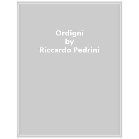Riccardo Pedrini - Ordigni. Storia Del Punk A Bologna. Nuova Ediz. - Foto 1